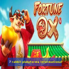 7 rabbit plataforma Informational